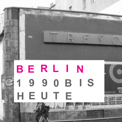 Berlin 1990 bis heute